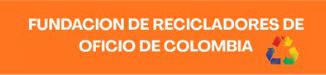 FUNDACIÓN DE RECICLADORES DE OFICIO DE COLOMBIA